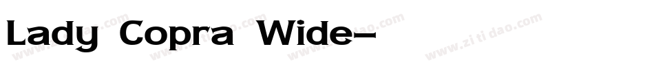 Lady Copra Wide字体转换